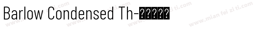 Barlow Condensed Th字体转换